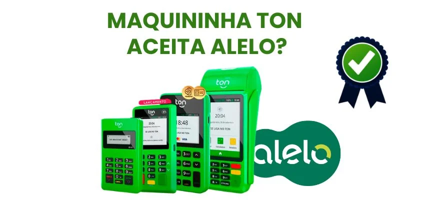 Maquininha Ton Aceita Alelo
