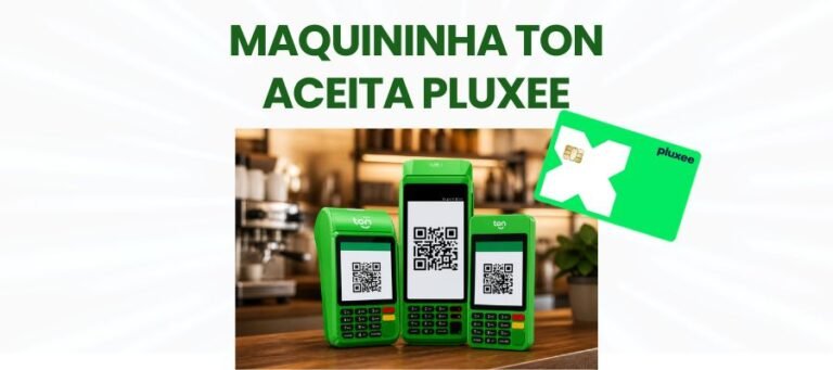 Maquininha Ton aceita Pluxee